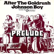 Pre-lude - After The Goldrush / Johnson Boy