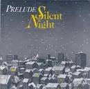 7'' - Prelude - Silent Night