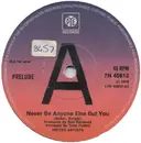7inch Vinyl Single - Prelude - Never Be Anyone Else But You