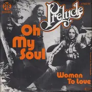7inch Vinyl Single - Prelude - Oh My Soul