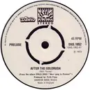 7inch Vinyl Single - Prelude - After The Goldrush - Push-out Centre