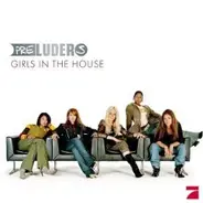 Preluders - Girls in the House