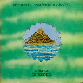 Premiata Forneria Marconi - L'Isola Di Niente