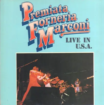 Premiata Forneria Marconi - Live in U.S.A.