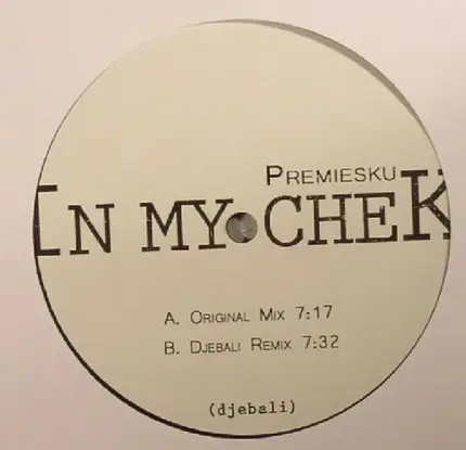 Premiesku - In My Chek