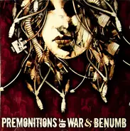 Premonitions Of War & Benümb - Premonitions Of War & Benümb