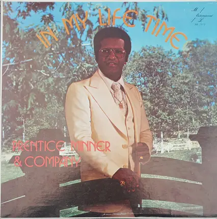 Prentice Minner - In My Life Time