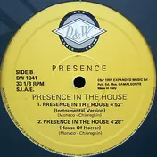 Presence - Presence In The House