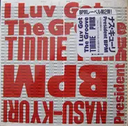 President BPM / Tiny Panx Organization - Nasu-Kyuri / I Luv Got The Groove