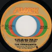 The Presidents - 5-10-15-20 (25-30 Years Of Love)