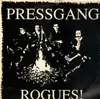 LP - Pressgang - Rogues!