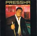CD - Pressha - Don't Get It Twisted