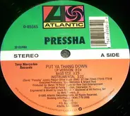 Pressha - Put Ya Thang Down