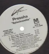 12'' - Pressha - Splackavellie