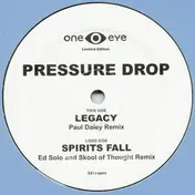 Pressure Drop - Legacy / Spirits Fall