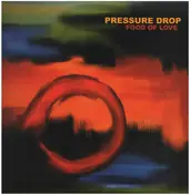 Pressure Drop - Food of Love