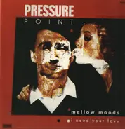 Pressure Point - Mellow Moods