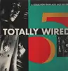 LP - Pressure Point, The Stone Cold Boners, Jae Mason - Totally Wired 5