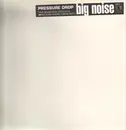 12'' - Pressure Drop - Big Noise - PROMO