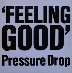 Pressure Drop - Feeling Good (Re-Touched)