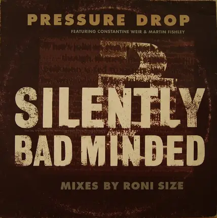Pressure Drop - Silently Bad Minded (Mixes By Roni Size)