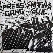 Press Gang - Press Gang / Sniffing Glue