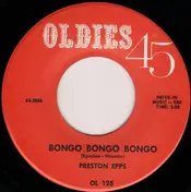 preston epps - Bongo Bongo Bongo / Blues Get Off My Shoulder