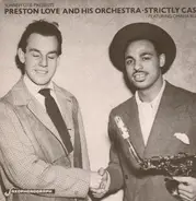 Preston Love And His Orchestra - Johnny Otis Presents Preston Love And His Orchestra - Strictly Cash