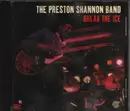 CD - Preston Shannon Band - Break The Ice