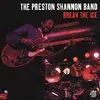 CD - Preston Shannon Band - Break the Ice