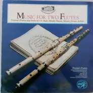 J.S Bach / Handel / Haydn / Mozart / Drouet / Köhler - Music For Two Flutes (Preston's Pocket)