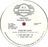 Prestige Featuring Brandi Erin - Take My Love