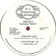 Prestige Featuring Brandi Erin - Take My Love