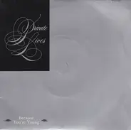 Private Lives - Because You're Young