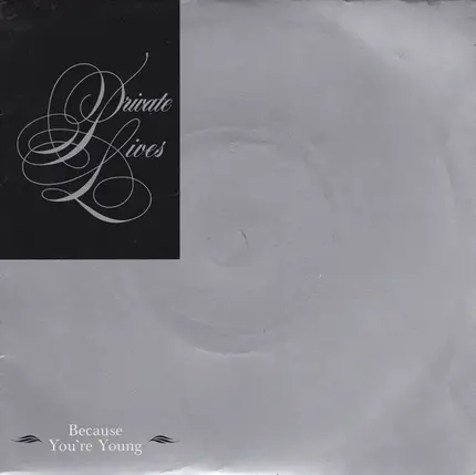 Private Lives - Because You're Young