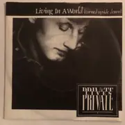 7inch Vinyl Single - Private Lives - Living In A World (Turned Upside Down)