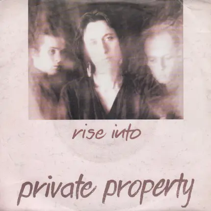 Private Property - Rise Into
