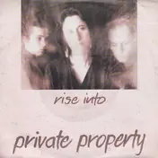 Private Property - Rise Into
