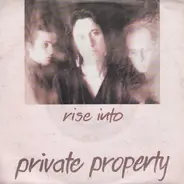 Private Property - Rise Into