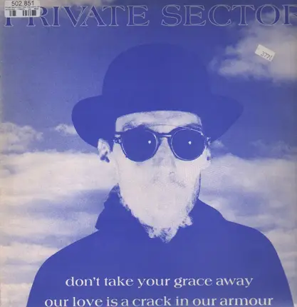 Private Sector - dont take your grace away / our love is a crack in our armour