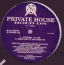12'' - Private House - Hold On