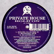 12'' - Private House - Hold On