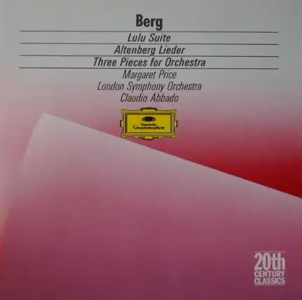 Claudio Abbado - Berg: Lulu-Suite / Altenberg-Lieder / 3 Orchesterstücke