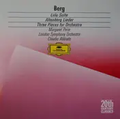 claudio abbado - Berg: Lulu-Suite / Altenberg-Lieder / 3 Orchesterstücke