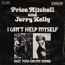 7inch Vinyl Single - Price Mitchell & Jerri Kelly - I Can't Help Myself (Sugar Pie, Honey Bunch) / Got You On My Mind