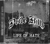 Pride Kills - Life Of Hate