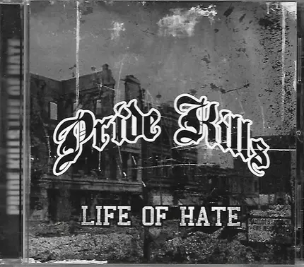 Pride Kills - Life Of Hate