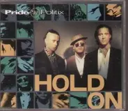 Pride 'N Politix - Hold On