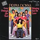 7inch Vinyl Single - Prima Donna - Love Enough For Two / Missing Out On Love