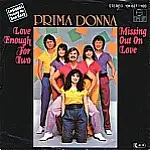 Prima Donna - Love Enough For Two / Missing Out On Love